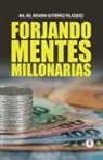 Ma. del Rosario Gutiérrez Velázquez - Forjando mentes millonarias
