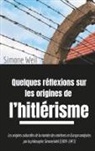 Simone Weil - Quelques réflexions sur les origines de l'hitlérisme