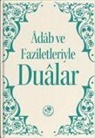 Kolektif - Adab ve Faziletleriyle Dualar