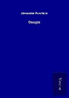 Alexander Puschkin - Onegin