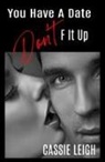 Cassie Leigh - You Have a Date, Don't F It Up