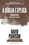 David Pawson - A BÍBLIA EXPLICA A Ressurreição O ponto central do cristianismo