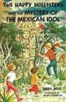 Jerry West - The Happy Hollisters and the Mystery of the Mexican Idol