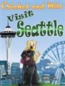 Abigail McKee - Cricket and Milo Visit Seattle