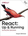 Stoyan Stefanov, Stefanov Stoyan - React: Up & Running