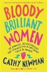 CATHY NEWMAN, Cathy Newman - Bloody Brilliant Women