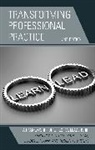 Susan L. Mann, Mann Susan L., Paul A. Sims, Sims Paul A., Kimberly T. Strike, Kimberly T. Sims Strike... - Transforming Professional Practice