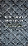 Pauline Collins, Collins Pauline - Military As a Separate Society