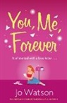 Jo Watson, Watson Jo - You, Me, Forever