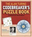 Dr Gareth Moore, Gareth Moore - Alan Turing Codebreaker''s Puzzle Book