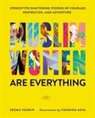 Fahmida Azim, Seema Yasmin, Seema Azim Yasmin, YASMIN SEEMA - Muslim Women Are Everything