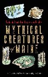 Chris Packard, Christopher Packard, Dan Kirchoff - Mythical Creatures of Maine