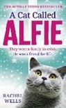 RACHEL WELLS, Rachel Wells - Cat Called Alfie