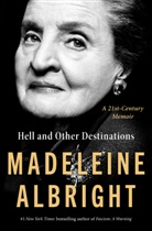 Madelein Albright, Madeleine K. Albright, ALBRIGHT MADELEINE, Bill Woodward - Hell and Other Destinations