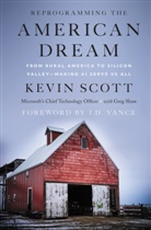Kevin Scott, Scott Kevin, Greg Shaw - Reprogramming the American Dream