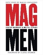 Walter Bernard, Walter Glaser Bernard, Milton Glaser - Mag Men