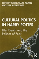 RUB JARAZO- LVAREZ, Ruben Alderete-Diez Jarazo-Alvarez, Pilar Alderete-Diez, Ruben Jarazo-Alvarez, Rubén Jarazo-Álvarez - Cultural Politics in Harry Potter