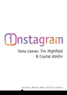 Crystal Abidin, Ti Highfield, Tim Highfield, Leaver, Tam Leaver, Tama Leaver... - Instagram - Visual Social Media Cultures