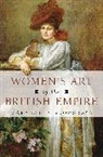 Mary Ellen Snodgrass, Snodgrass Mary Ellen - Women''s Art of the British Empire