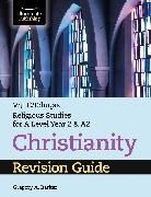 Gregory A. Barker - WJEC/Eduqas Religious Studies for A Level Year 2 & A2 - Christianity Revision Guide