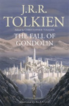 Alan Lee, John R R Tolkien, John Ronald Reuel Tolkien, Alan Lee, Christopher Tolkien - The Fall of Gondolin