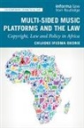 Okorie, Chijioke Ifeoma Okorie, Chijioke Ifeoma (University of Cape Town Okorie - Multi-Sided Music Platforms and the Law