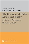 Louis Massignon, Massignon Louis - The Passion of Al-Hallaj, Mystic and Martyr of Islam, Volume 3