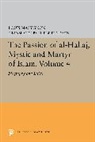 Louis Massignon, Massignon Louis - Passion of Al-Hallaj, Mystic and Martyr of Islam, Volume 4