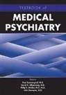 Paul Summergrad, Philip R. Muskin, Philip R. (Professor of Clinical Psychiatry Muskin, John Querques, David A. Silbersweig, David A. (Brigham and Women's Hospital) Silbersweig... - Textbook of Medical Psychiatry