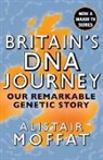 Alistair Moffat - Britain's DNA Journey