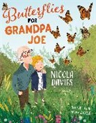 Nicola Davies, Davies Nicola, Mike Byrne - Butterflies for Grandpa Joe