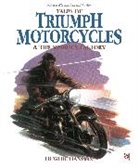 Hughie Hancox, Hancox Hughie - Tales of Triumph Motorcycles & the Meriden Factory