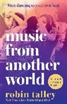 Robin Talley, Talley Robin - Music From Another World