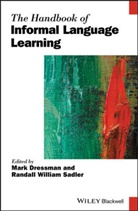 M Dressman, Mar Dressman, Mark Dressman, Mark Sadler Dressman, Randall William Sadler, Mar Dressman... - Handbook of Informal Language Learning