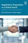 D. Timothy Hughes, Jill E. Rudd, Jill E. (Cleveland State University Rudd, Jill E. Hughes Rudd, Rudd Jill E. - Negotiation Preparation in a Global World
