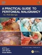 Tom (Clinical Director Cecil, Tom (Honorary Consultant Surgeon Cecil, Tom (Honorary Transplant Surgeon Cecil, John Bunni, John (Consultant Colorectal and General Surgeon Bunni, Bunni John... - Practical Guide to Peritoneal Malignancy