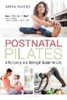 Anya Hayes, Hayes Anya - Postnatal Pilates