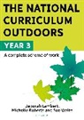 Deborah Lambert, Deborah Roberts Lambert, Michelle Roberts, Sue Waite, Sue Roberts Waite - The National Curriculum Outdoors: Year 3