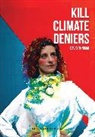 David Finnigan - Kill Climate Deniers