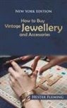 Hester Fleming - How to Buy Vintage Jewellery and Accessories
