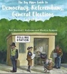 Bob Marshall Andrews, Martin Rowson - The Big Hippo Guide to Democracy, Referendums, General Elections ( and all that )
