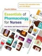 Barber, Paul Barber, Paul Robertson Barber, Deborah Robertson - Essentials of Pharmacology for Nurses, 4e