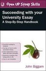 John Biggam - Succeeding With Your University Essay