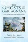 Paul Salsini - The Ghosts of the Garfagnana