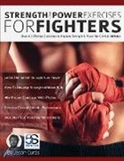 Jason Curtis, Joseph Alexander, Tim Pettingale - Strength and Power Exercises for Fighters
