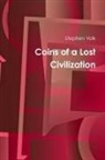Stephen Volk - Coins of a Lost Civilization