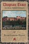 Peter Lamborn Wilson - Utopian Trace: An Oral Presentation