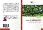 Marcel Swedi - Grandes périodes bibliques et Introduction aux livres de la Bible
