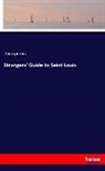 anonym, Anonymous, Anonymous - Strangers' Guide to Saint Louis