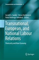 Nada Bodiroga-Vukobrat, Gerald G. Sander, Vesna Tomljenovi¿, Vesn Tomljenovic, Vesna Tomljenovic, Vesna Tomljenović - Transnational, European, and National Labour Relations